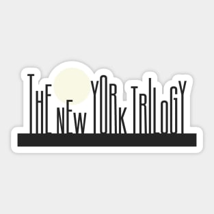 The New York Trilogy Sticker